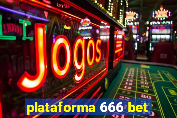 plataforma 666 bet